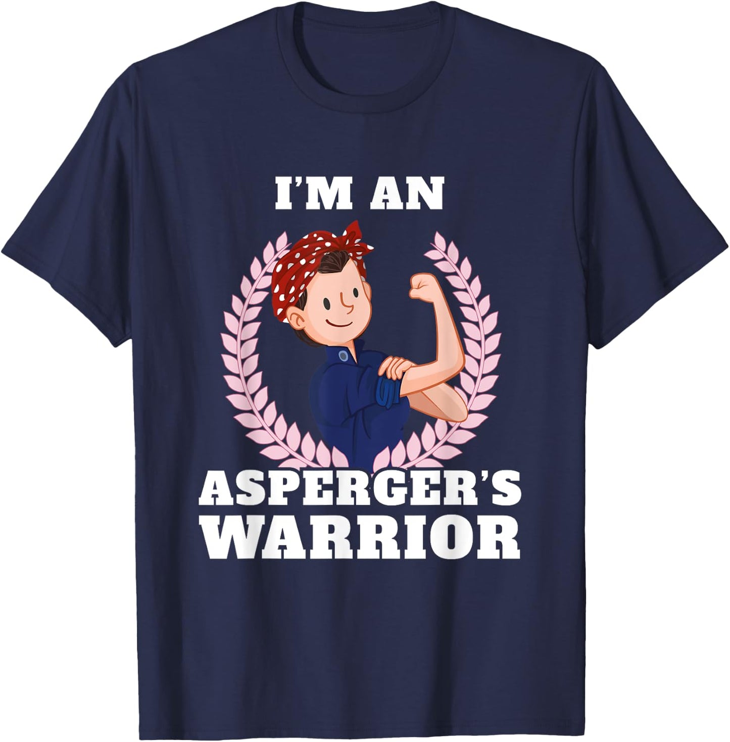 I'm an Aspergers Warrior Asperger Syndrome Awareness T-Shirt - T-Shirt | Navy