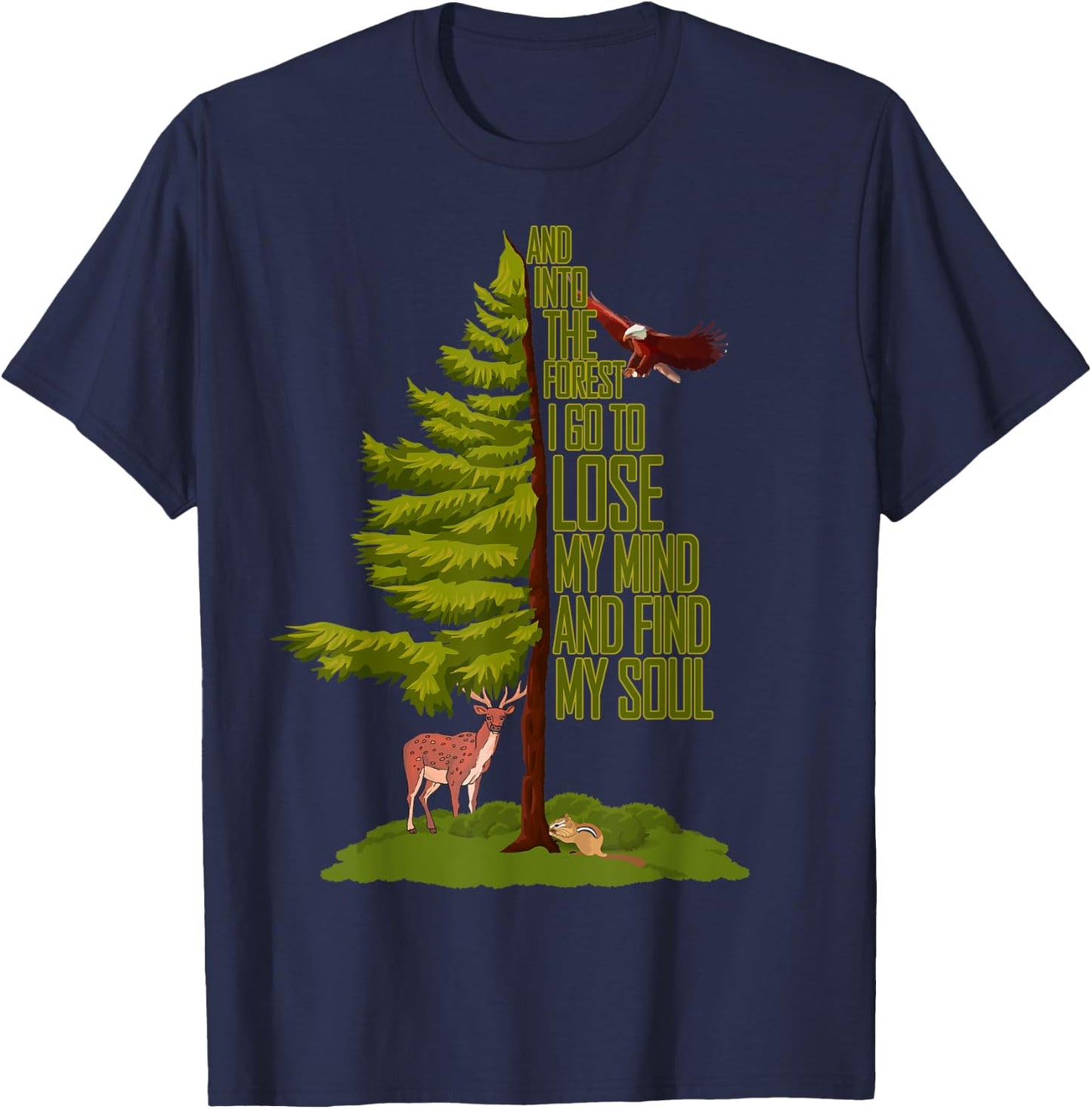 Camping Lover - Nature Adventure - And Into The Forest I Go T-Shirt - T-Shirt | Navy