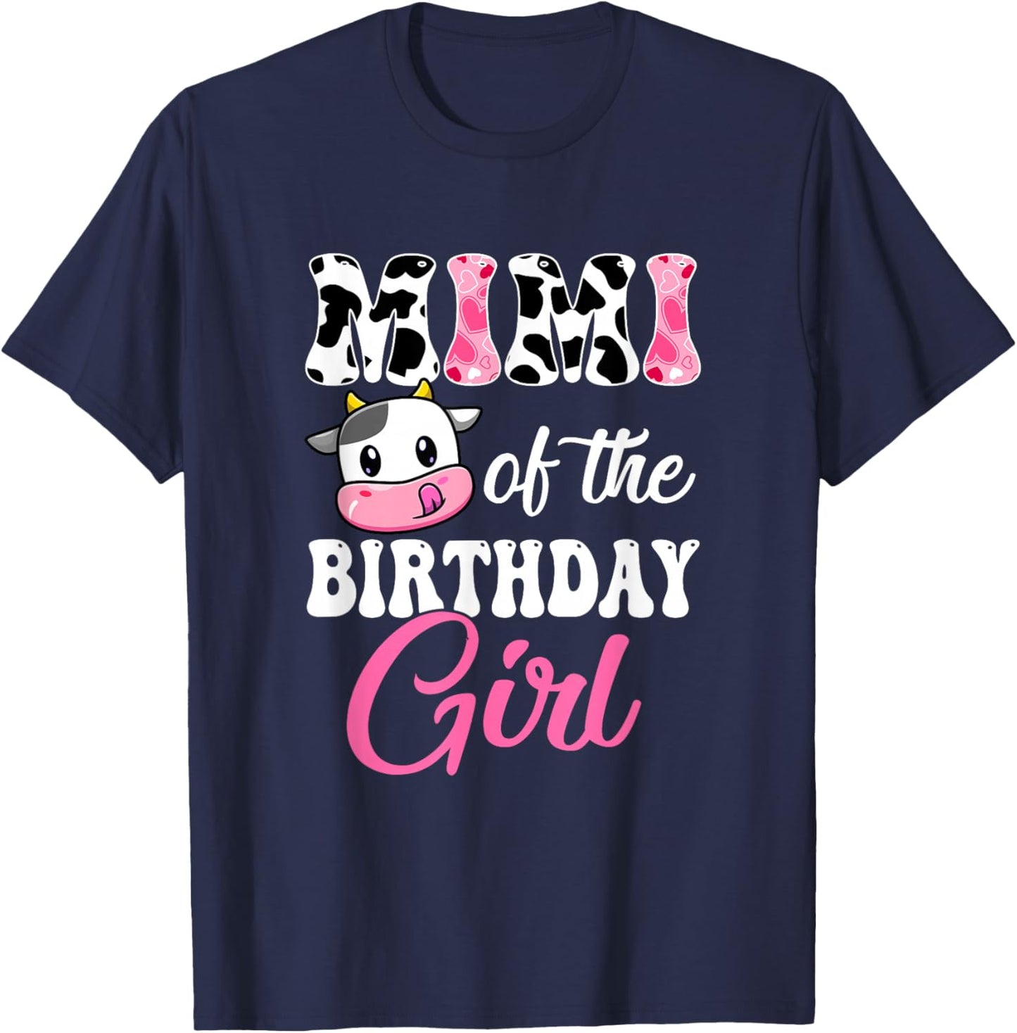 Mimi Of The Birthday Girl Farm Cow 1St Birthday Girl T-Shirt - T-Shirt | Navy