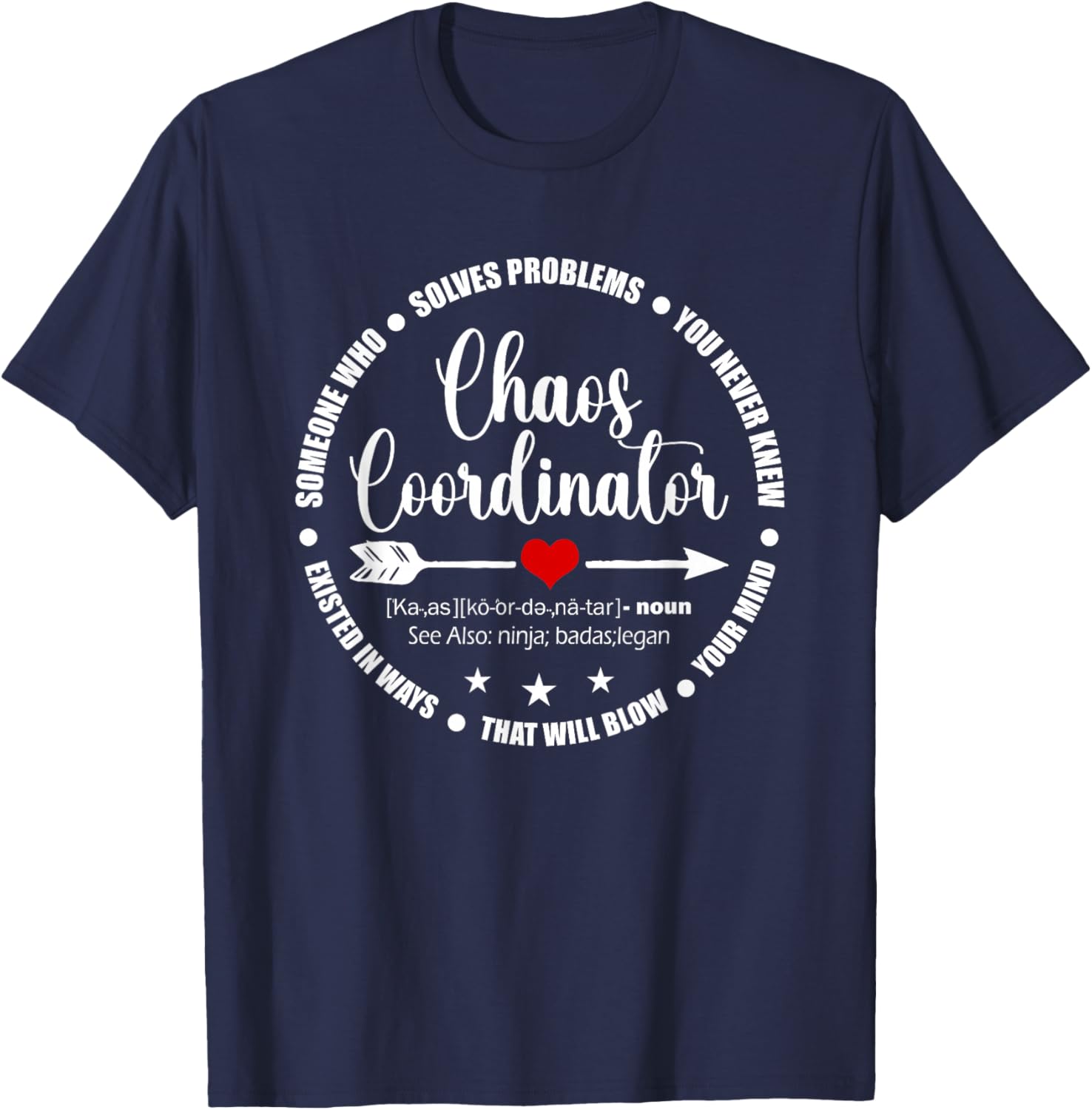 Cute Heart Chaos Coordinator Funny First Day of School T-Shirt - T-Shirt | Navy