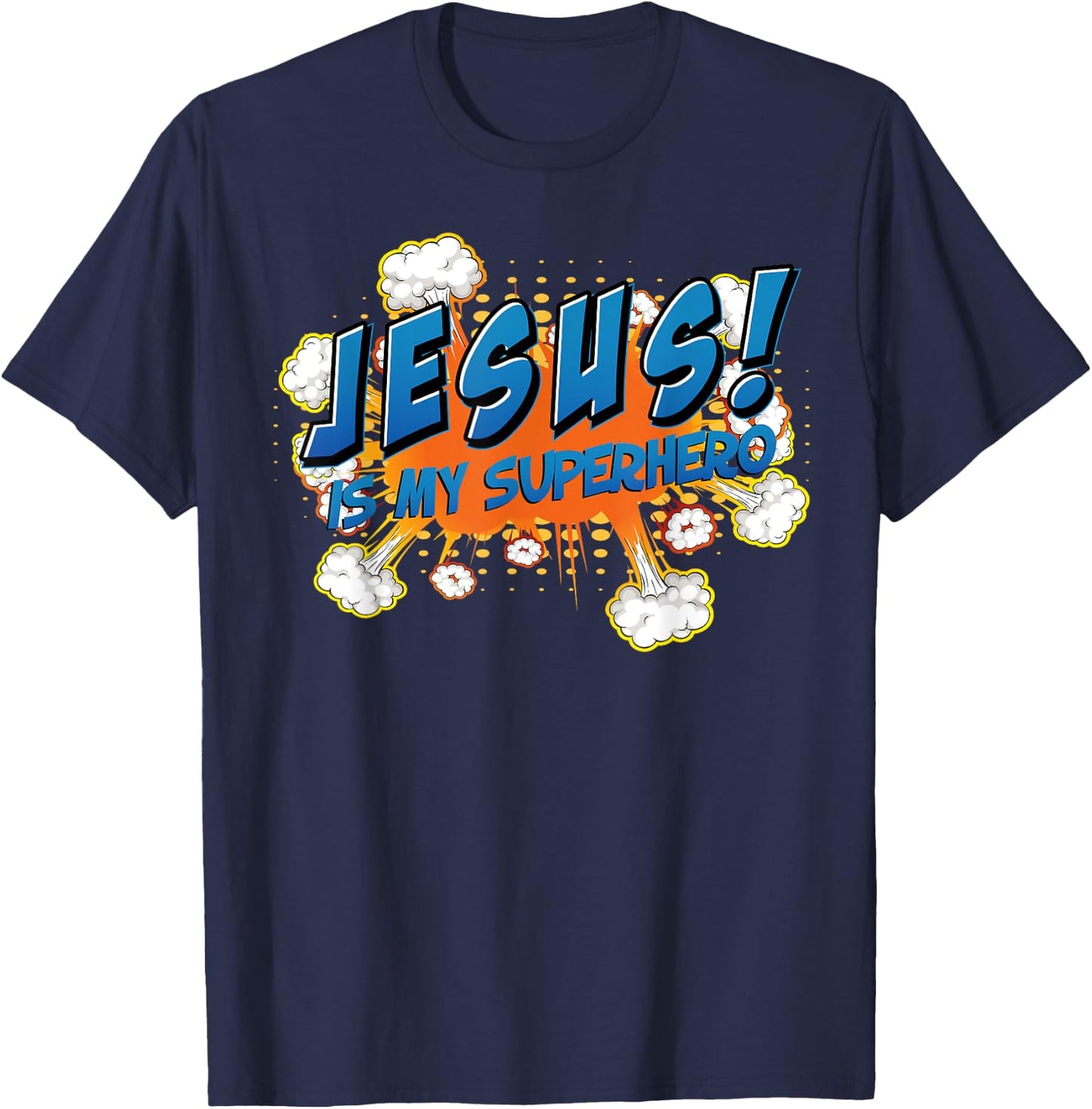 Jesus Is My Superhero Cute Powerful Christian Gift Comic T-Shirt - T-Shirt | Navy