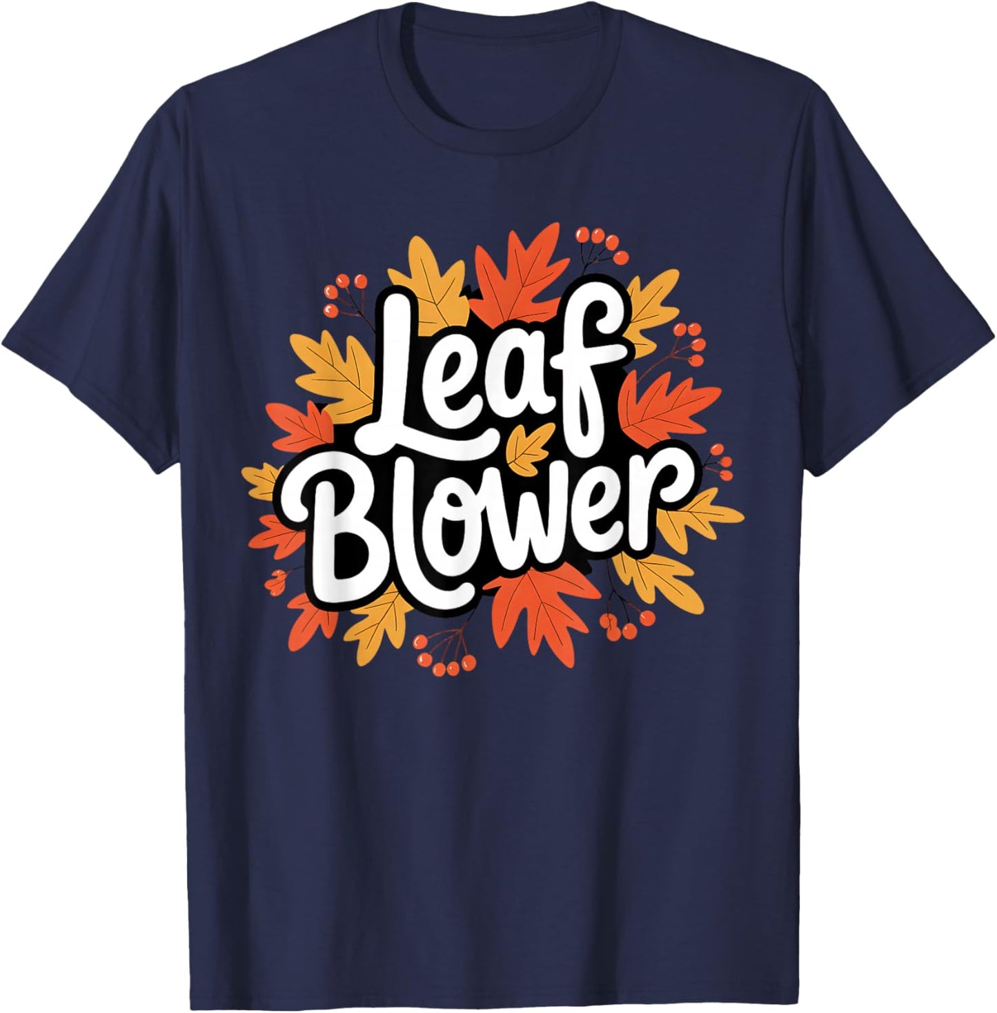 Spooktacular Fall Leaf Blower Sucking Leaf Blowers Cozy T-Shirt - T-Shirt | Navy