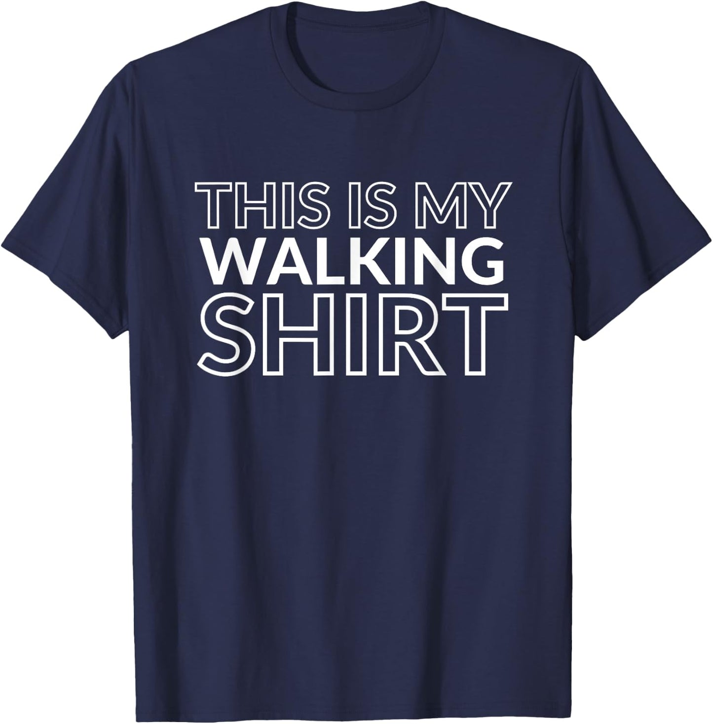 This is My Walking Shirt Exercise Weight Loss Health Nut T-Shirt - T-Shirt | Navy