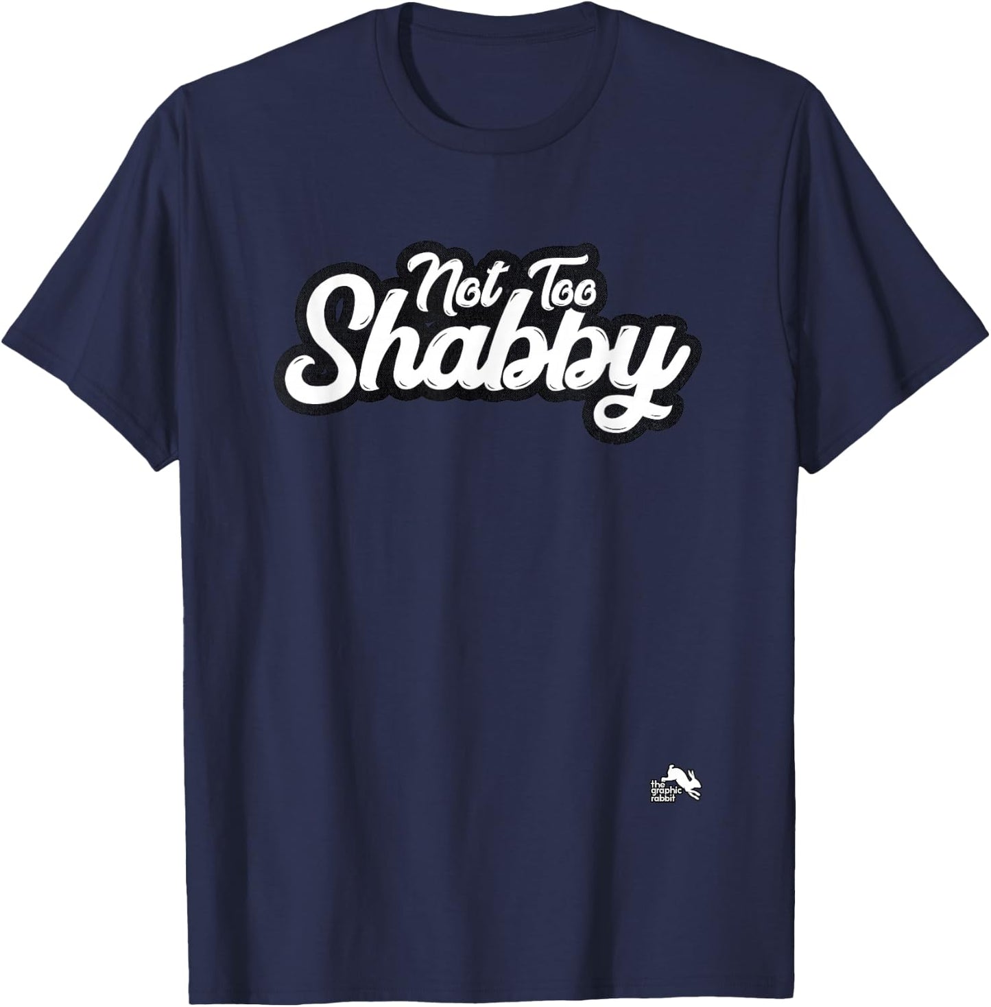 Not too Shabby T-Shirt - T-Shirt | Navy