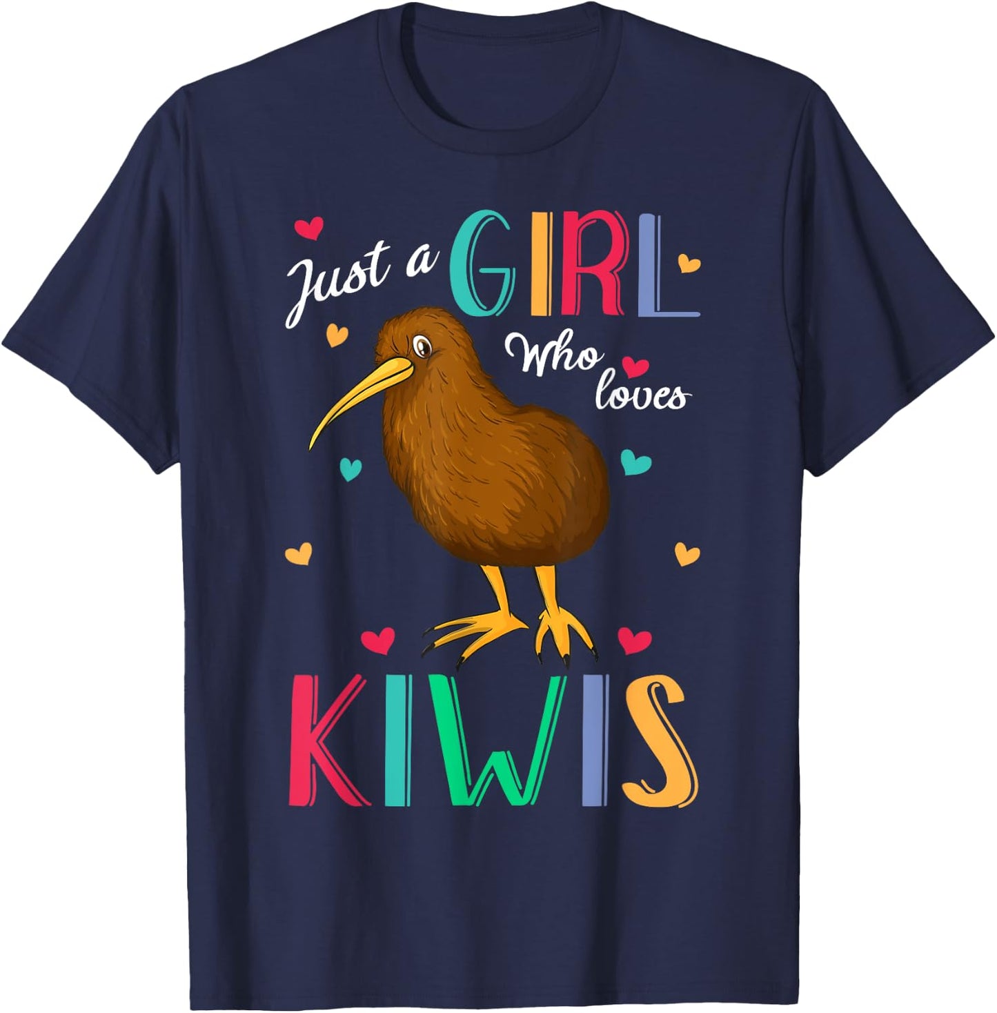 Just A Girl Who Loves Kiwis Bird Shirt Kiwi Bird Gift T-Shirt - T-Shirt | Navy