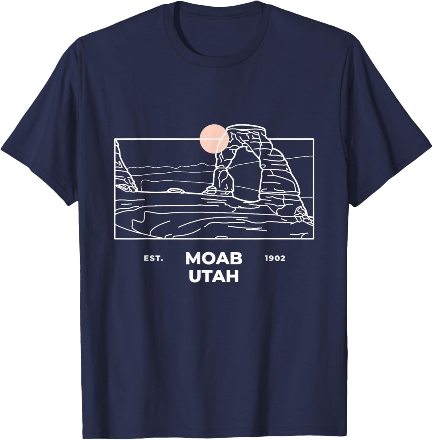 Moab City Utah Arches National Park Delicate Arch Souvenir T-Shirt - T-Shirt | Navy