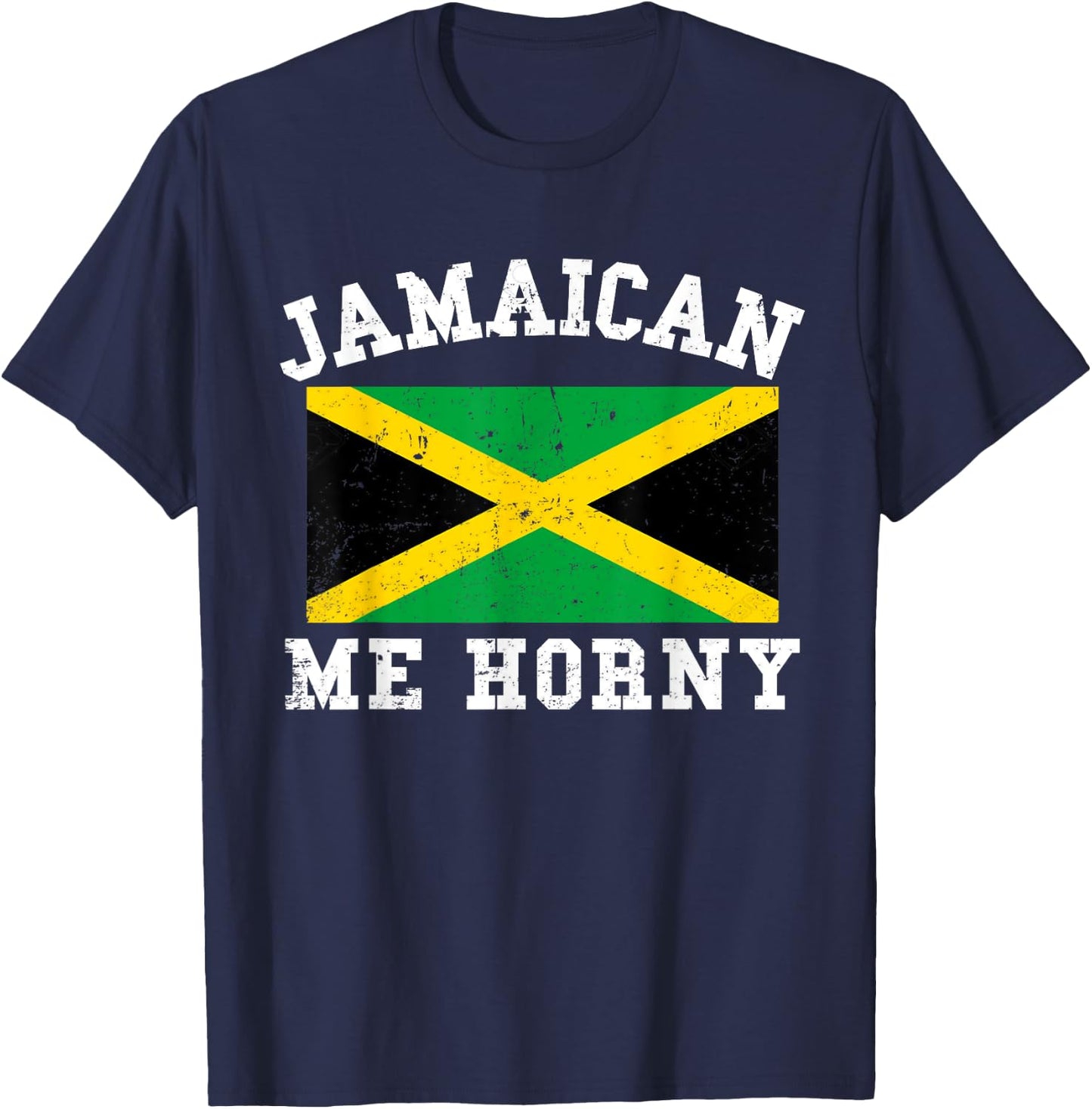 Jamaican Me Horny Shirt Jamaica Flag Caribbean Vacation Gift T-Shirt - T-Shirt | Navy