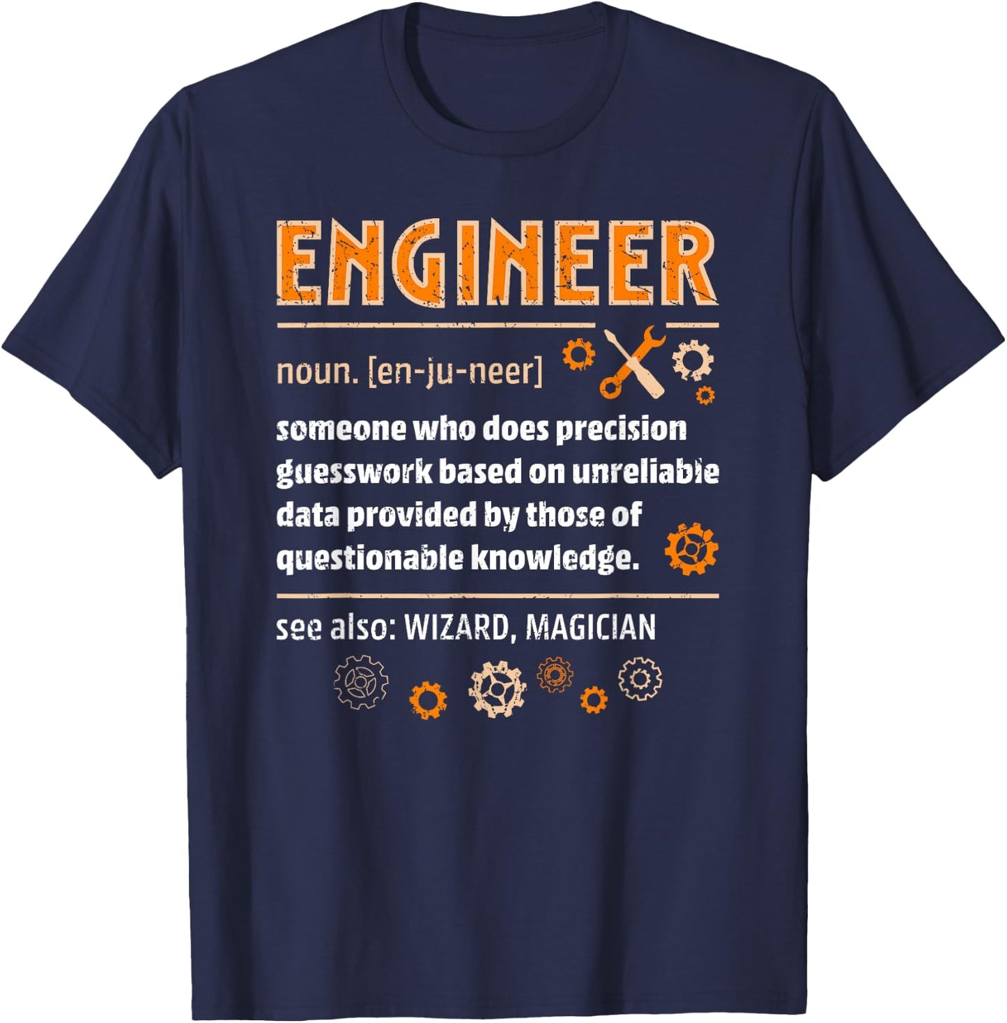 Engineer Definition Funny Engineering Nerdy Science Geek T-Shirt - T-Shirt | Navy