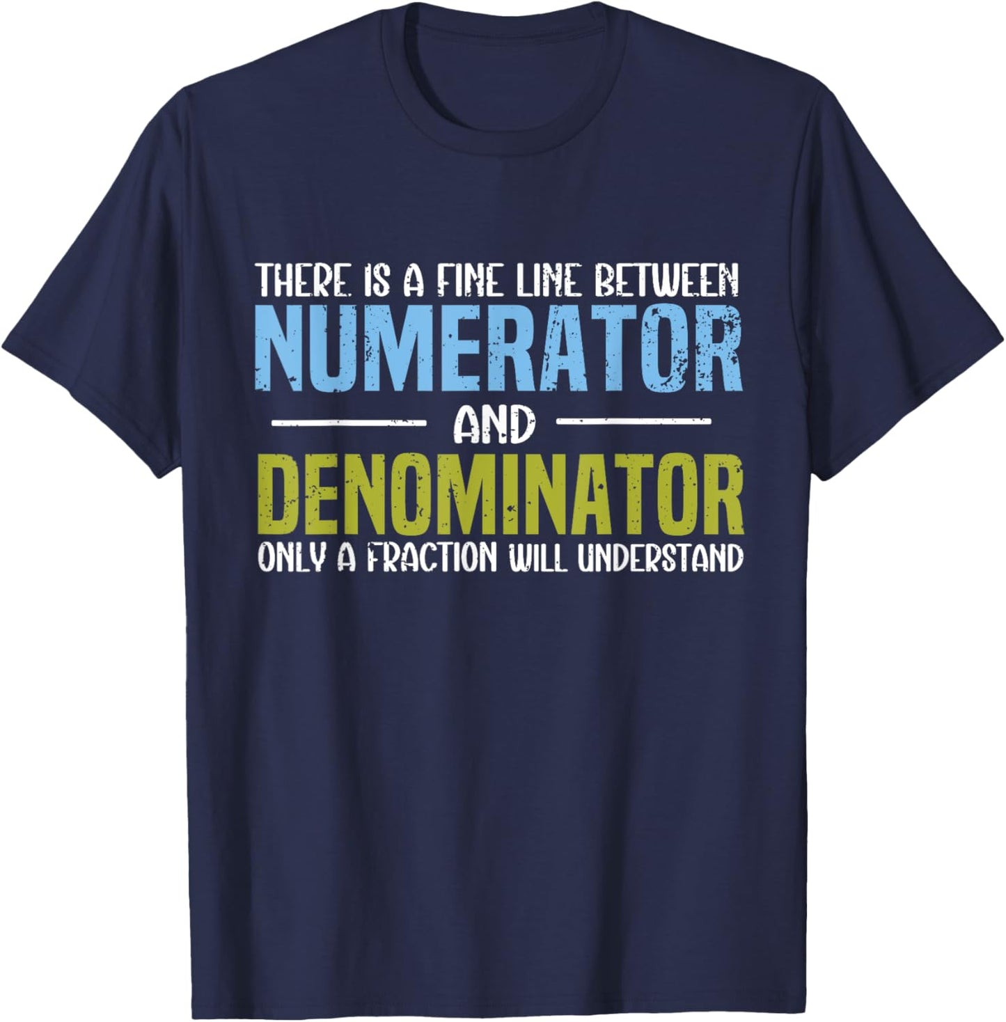 Funny Math Teacher Joke Men Women Fun Best Math Quotes T-Shirt - T-Shirt | Navy