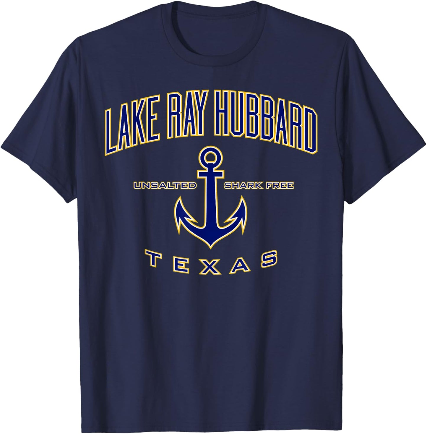 Lake Ray Hubbard Shirt , Men, Girls & Boys T-Shirt - T-Shirt | Navy
