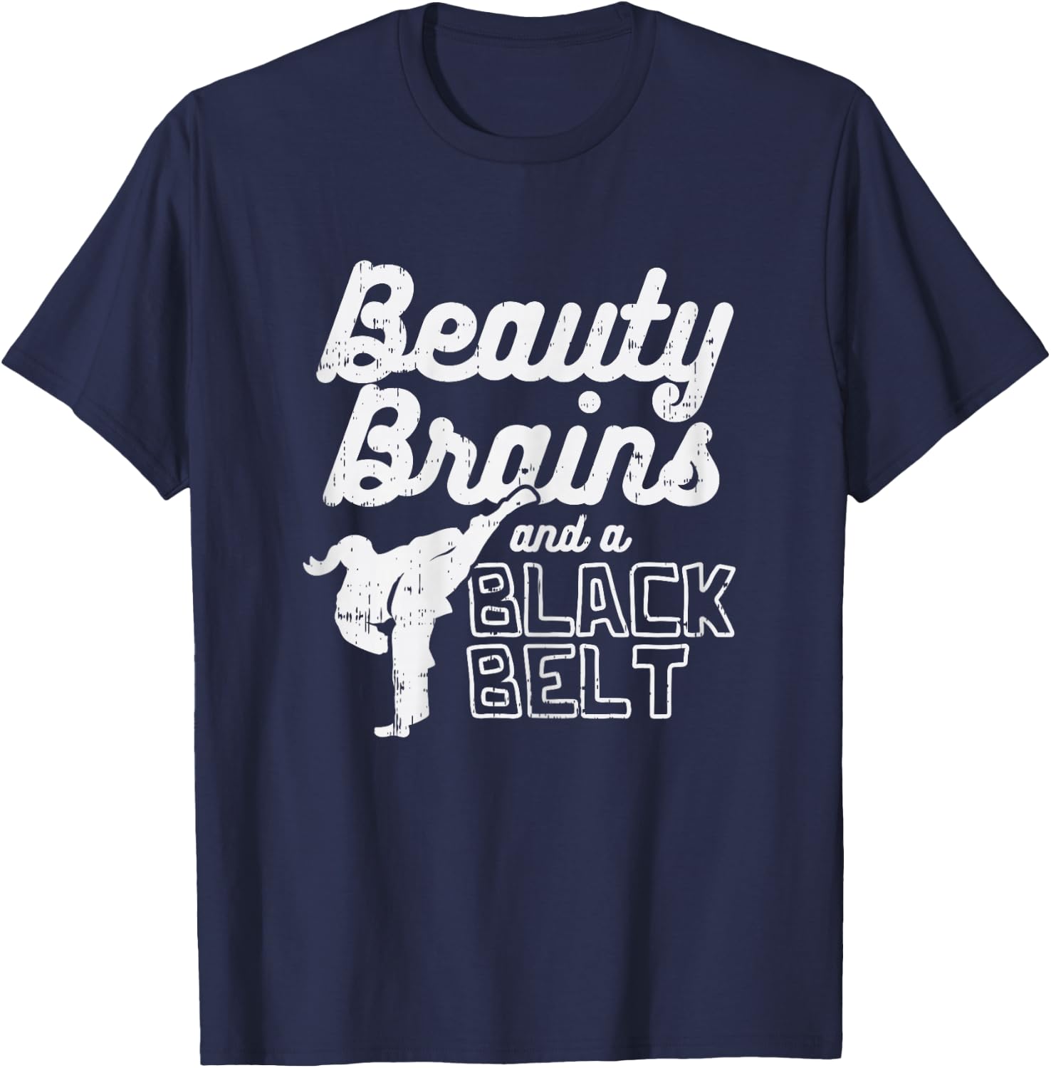 Beauty Brains Black Belt Girl Karate Kick Taekwondo Gift T-Shirt - T-Shirt | Navy
