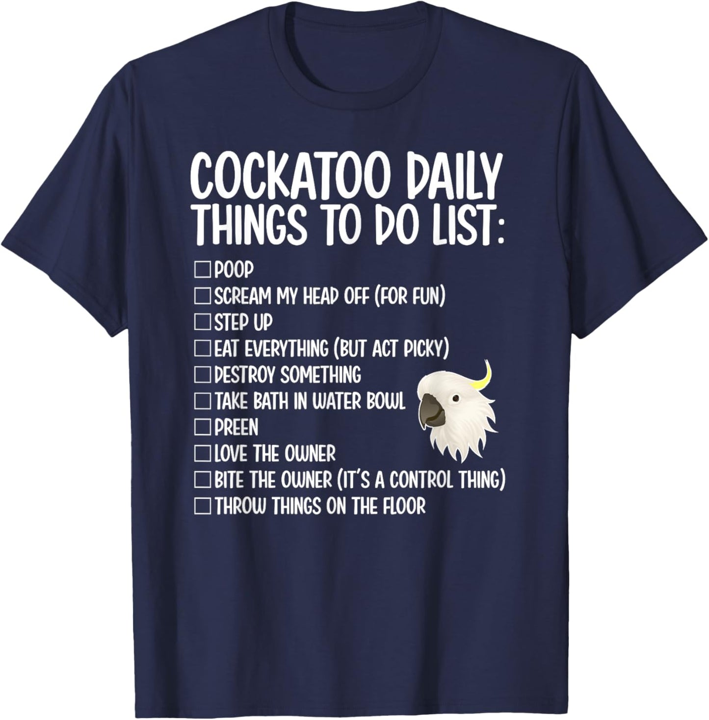 Cockatoo Daily Things Cockatoo Owner Cockatoo Mom T-Shirt - T-Shirt | Navy