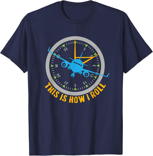 This Is How I Roll Airplane Pilot Shirt Aviation T-Shirt - T-Shirt | Navy