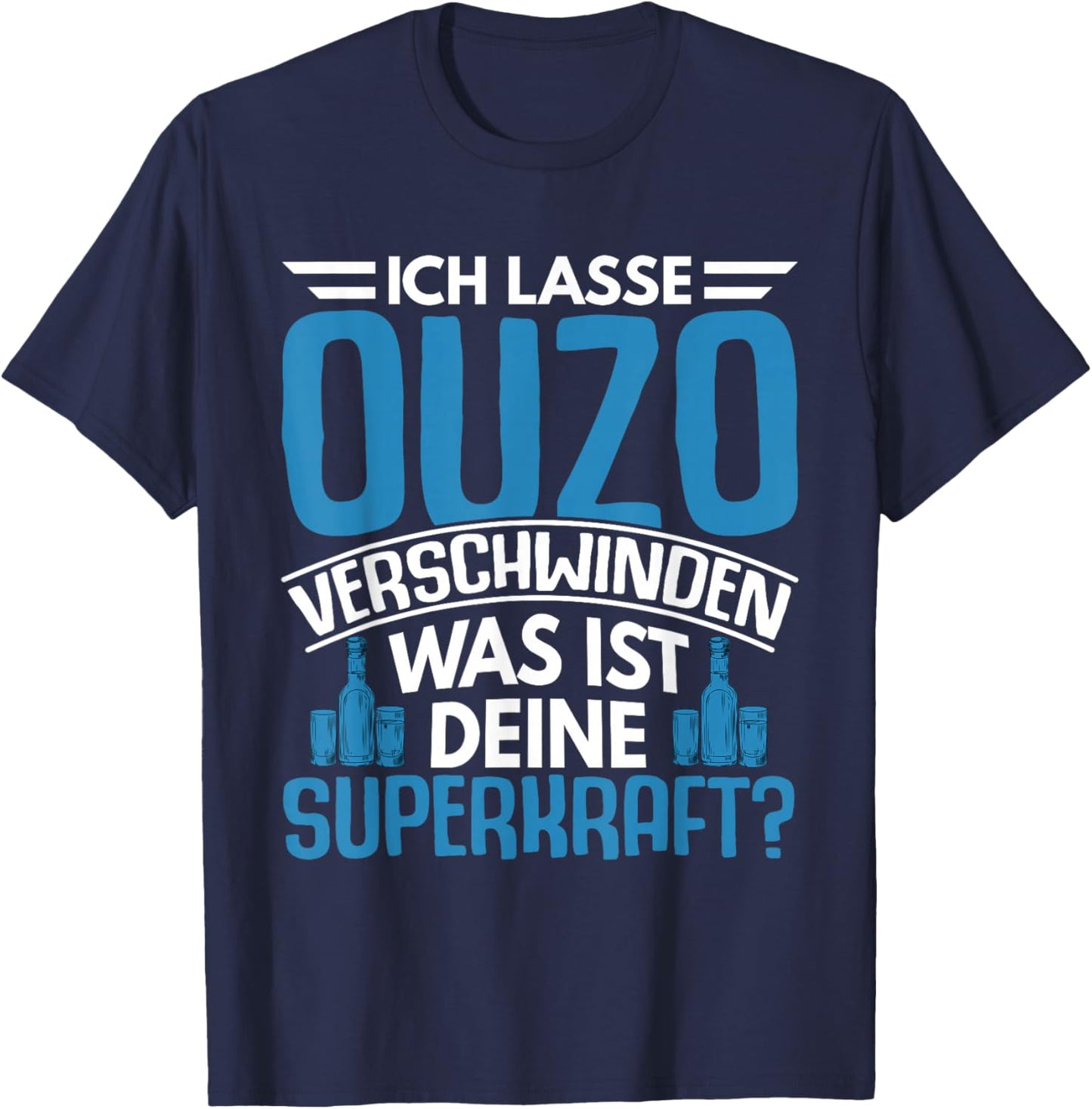 Lustige Grafiken und Mehr Ouzo Schnaps Spruch Geschenk Greiche Griechenland Geschenkid , -Erwachsene, Schwarz, S T-Shirt - T-Shirt | Navy