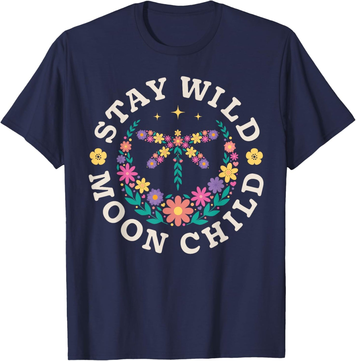 Stay Wild Moon Child Hippie Dragonfly Retro 70s Bug Insect T-Shirt - T-Shirt | Navy