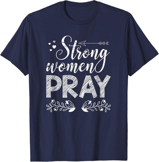 Strong Women Pray Jesus T-Shirt - T-Shirt | Navy