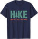 Hike And Pet All The Dogs Outdoor Lover Hiking Pine Tree T-Shirt - T-Shirt | Navy