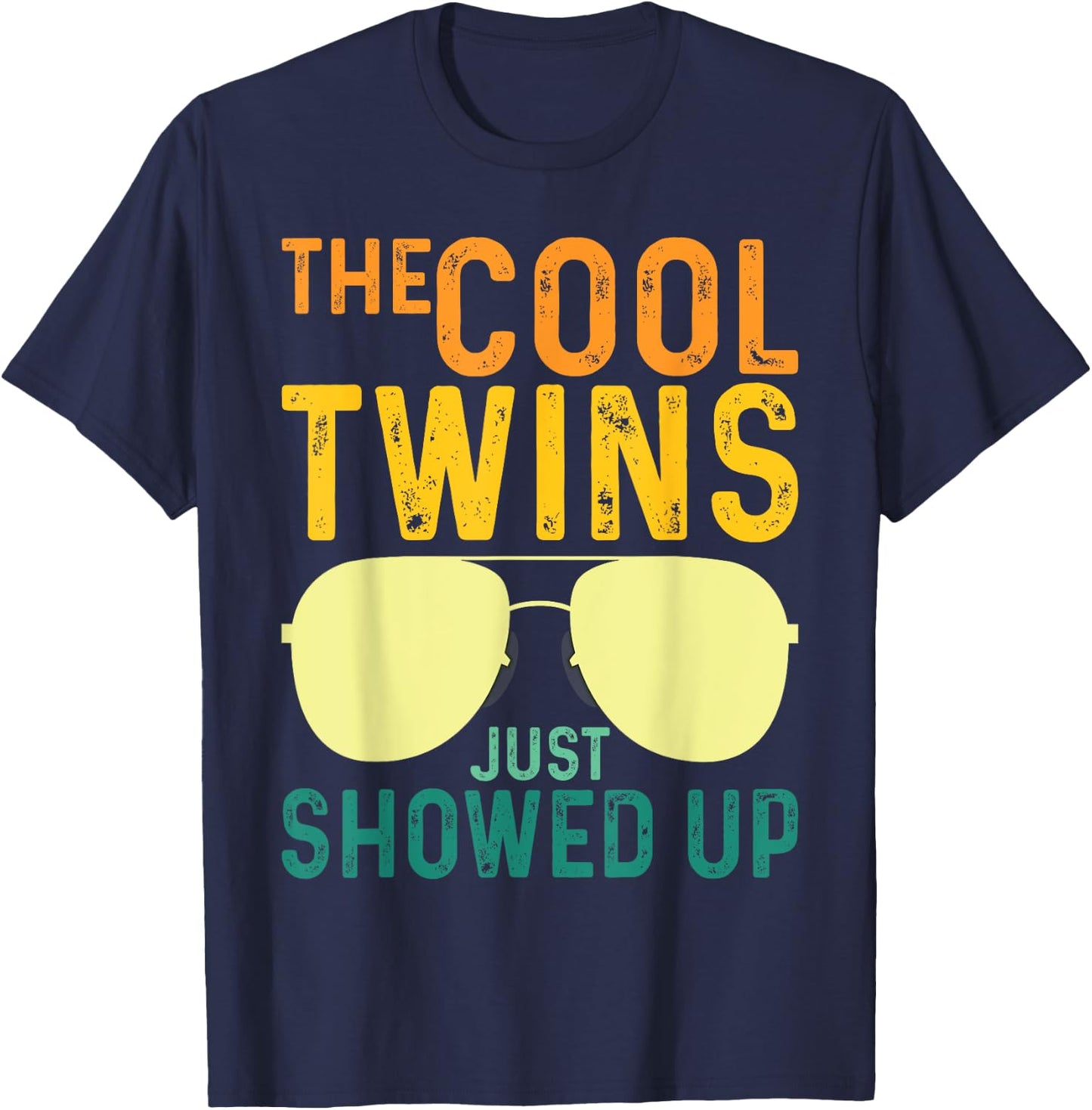 The Cool Twins Just Showed up T-Shirt - T-Shirt | Navy