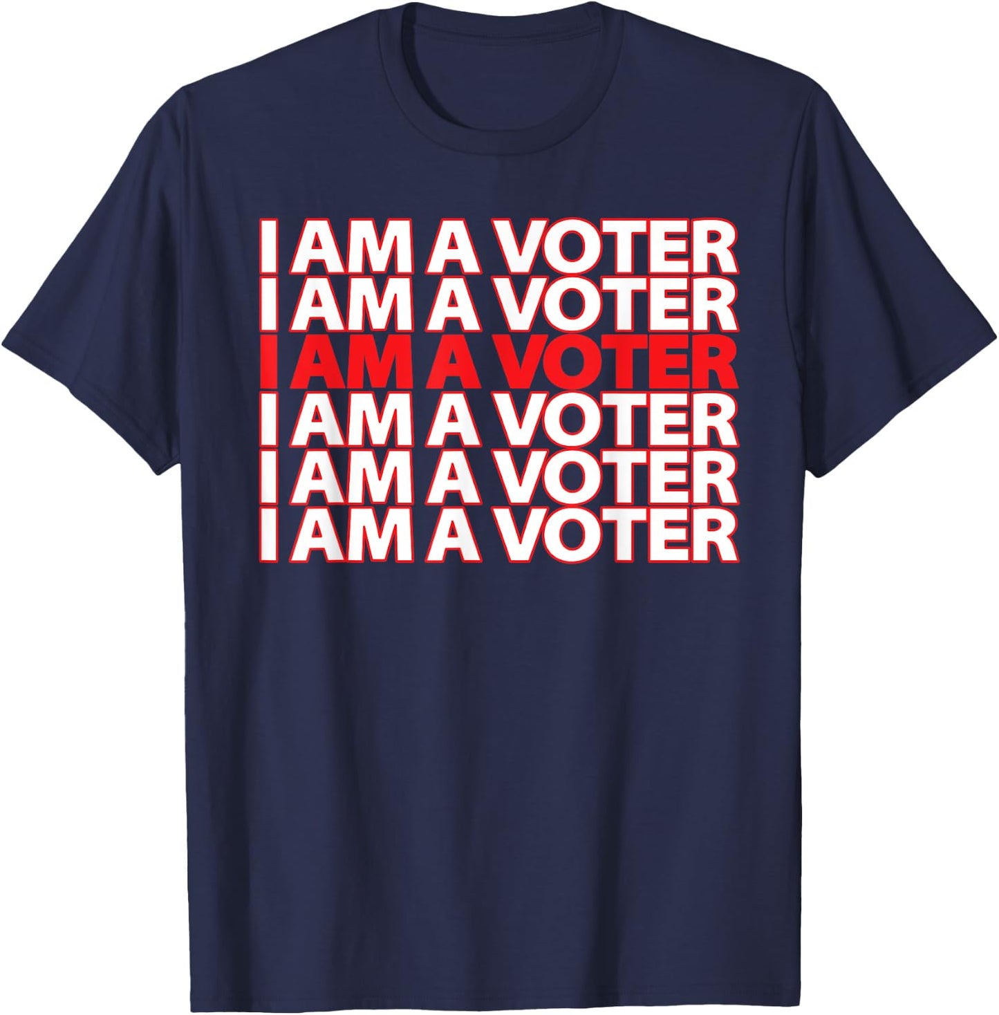 I Am A Voter Registered Voter T-Shirt - T-Shirt | Navy