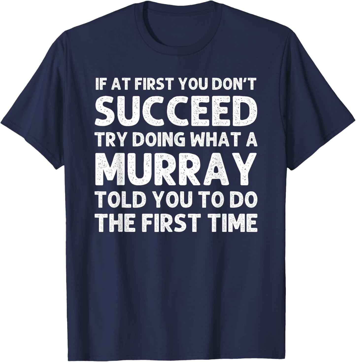 MURRAY Funny Surname Family Tree Birthday Reunion Idea T-Shirt - T-Shirt | Navy