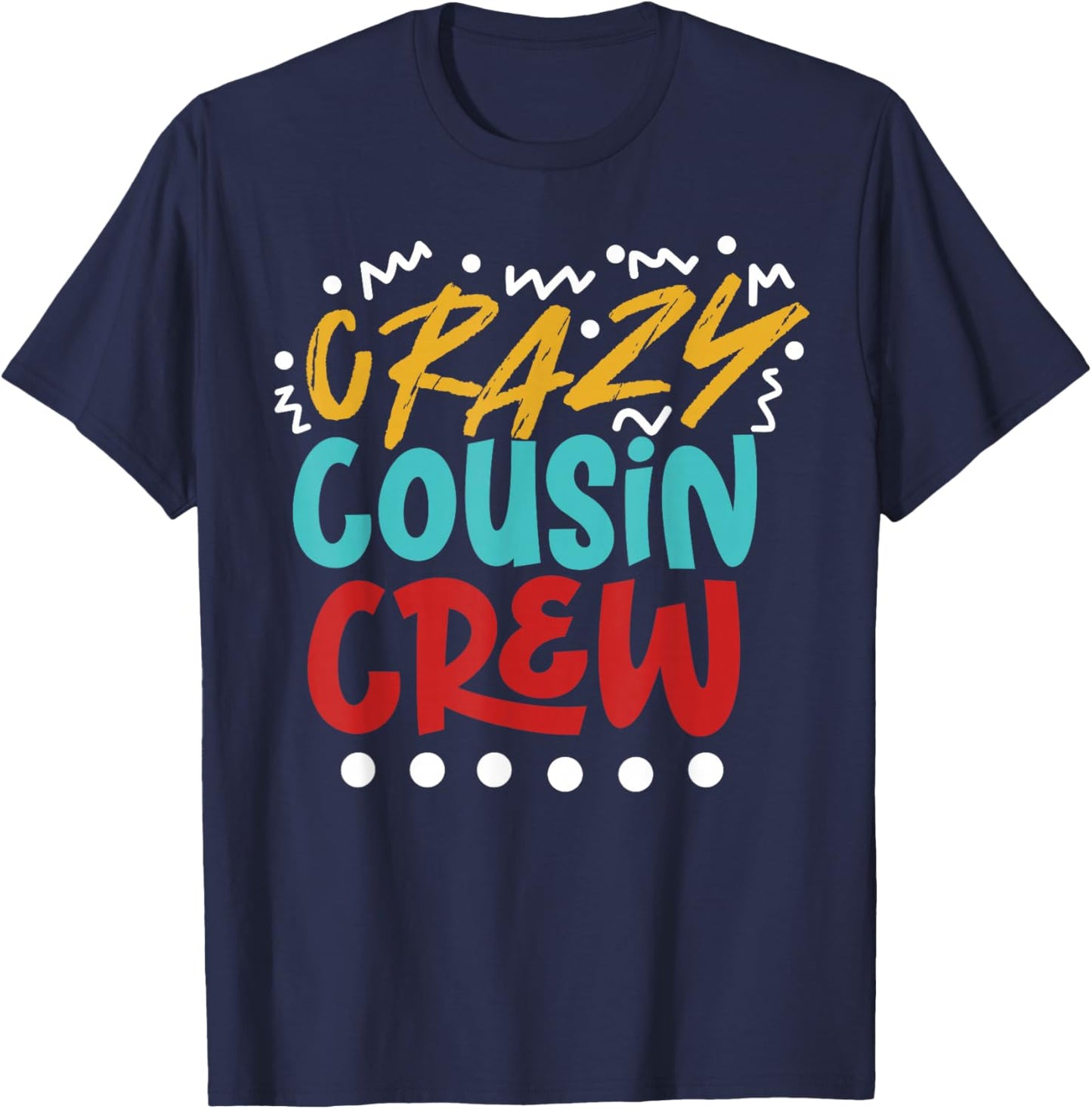 Crazy Cousin Crew Retro Vintage T-Shirt - T-Shirt | Navy