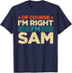 Funny Birthday Sam I'm A Sam T-Shirt - T-Shirt | Navy