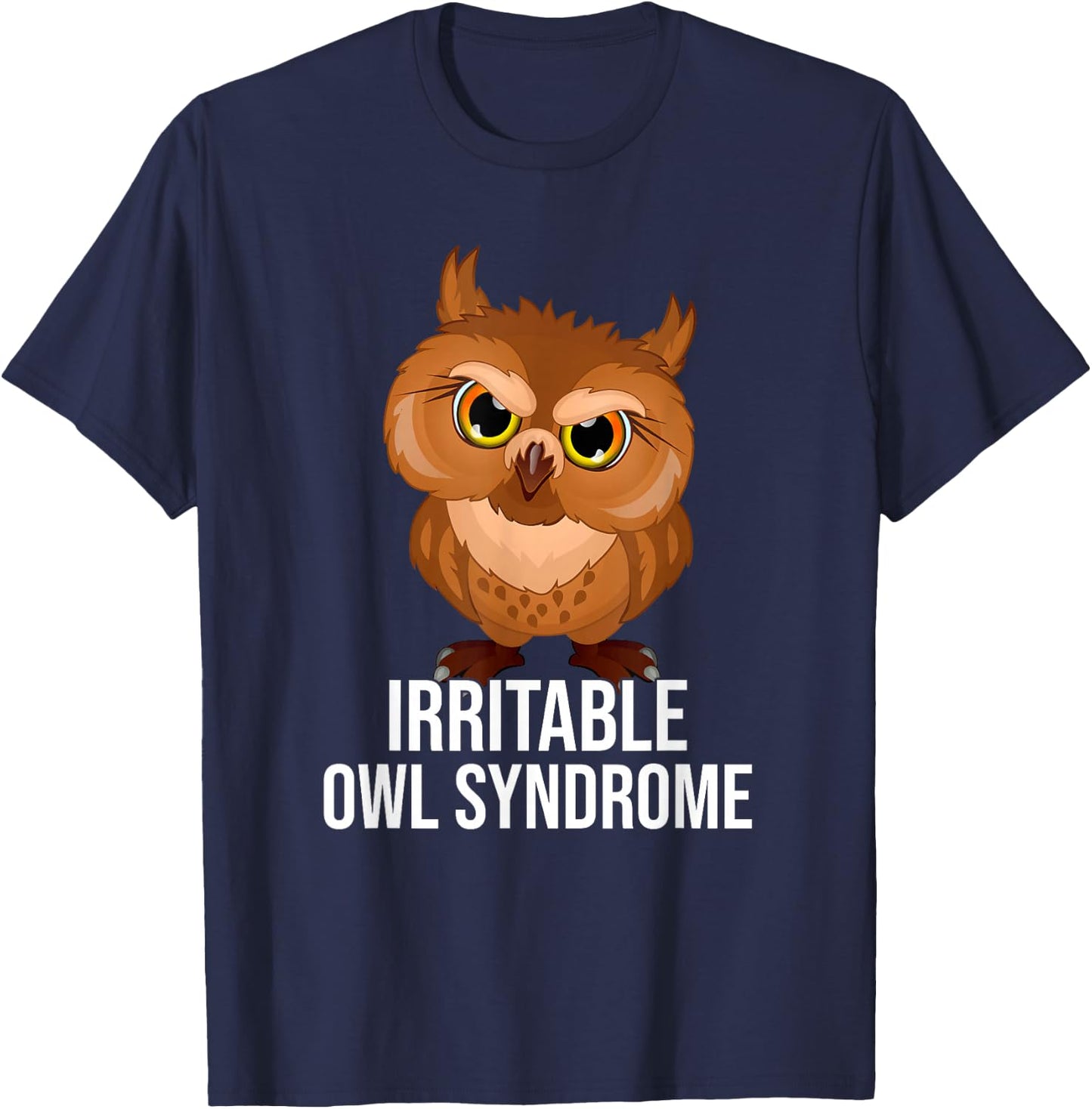 Irritable Owl Syndrome, Funny Owl Pun T-Shirt - T-Shirt | Navy