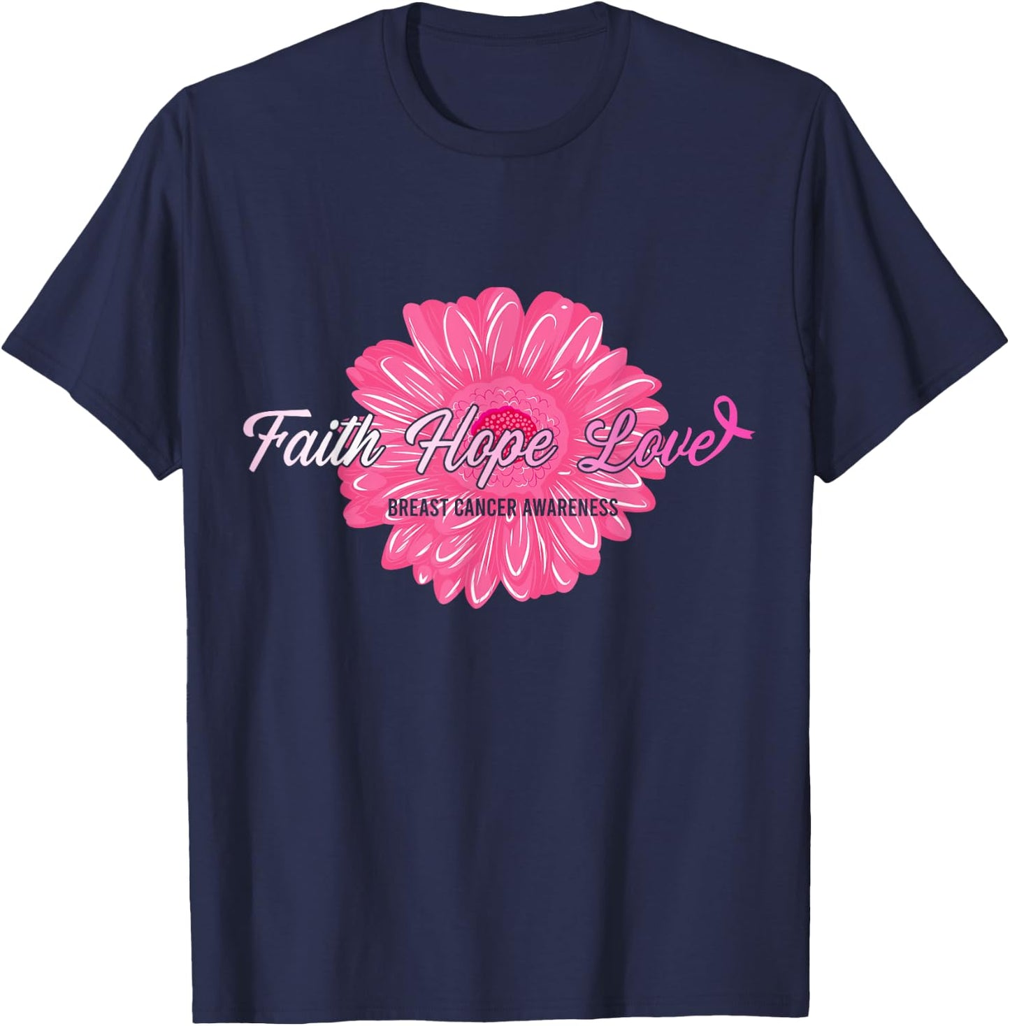 Faith Hope Love Inspirational Breast Cancer Awareness Gifts T-Shirt - T-Shirt | Navy