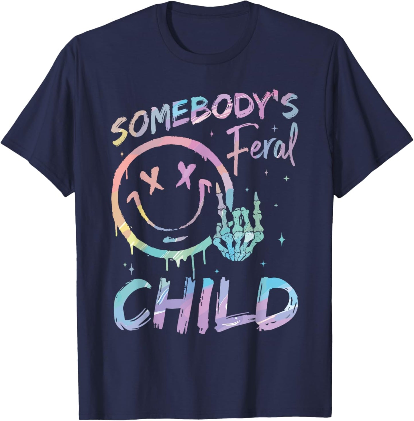 Somebodys Feral Child Tie Dye Girl Boy Funny Sarcastic Quote T-Shirt - T-Shirt | Navy
