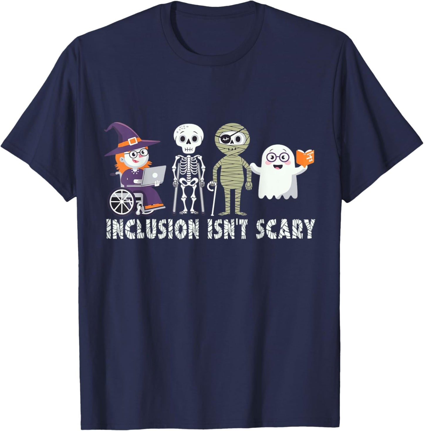 Inclusion Isn't Scary Mummy Boo Ghost Halloween T-Shirt - T-Shirt | Navy