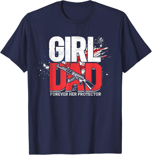 Girl Dad Forever Her Protector, American Father, US Dad T-Shirt - T-Shirt | Navy