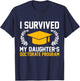 I survived MY Daughter's Doctorate Program Funny PhD T-Shirt - T-Shirt | Navy