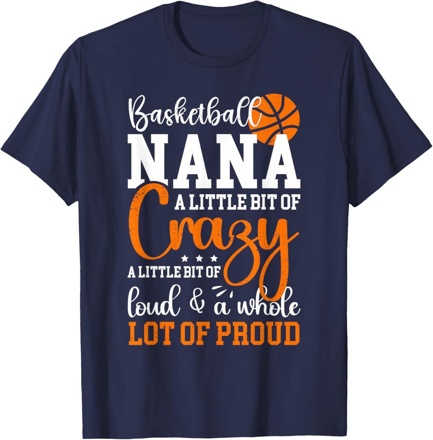 Basketball Nana Proud Nana Of A Basketball Player T-Shirt - T-Shirt | Navy