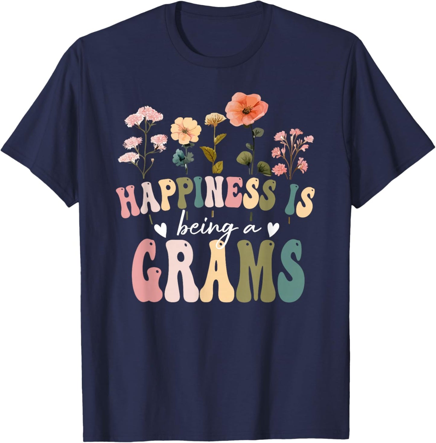 Happiness is Being a Grams Floral Design Grams Mother's Day T-Shirt - T-Shirt | Navy