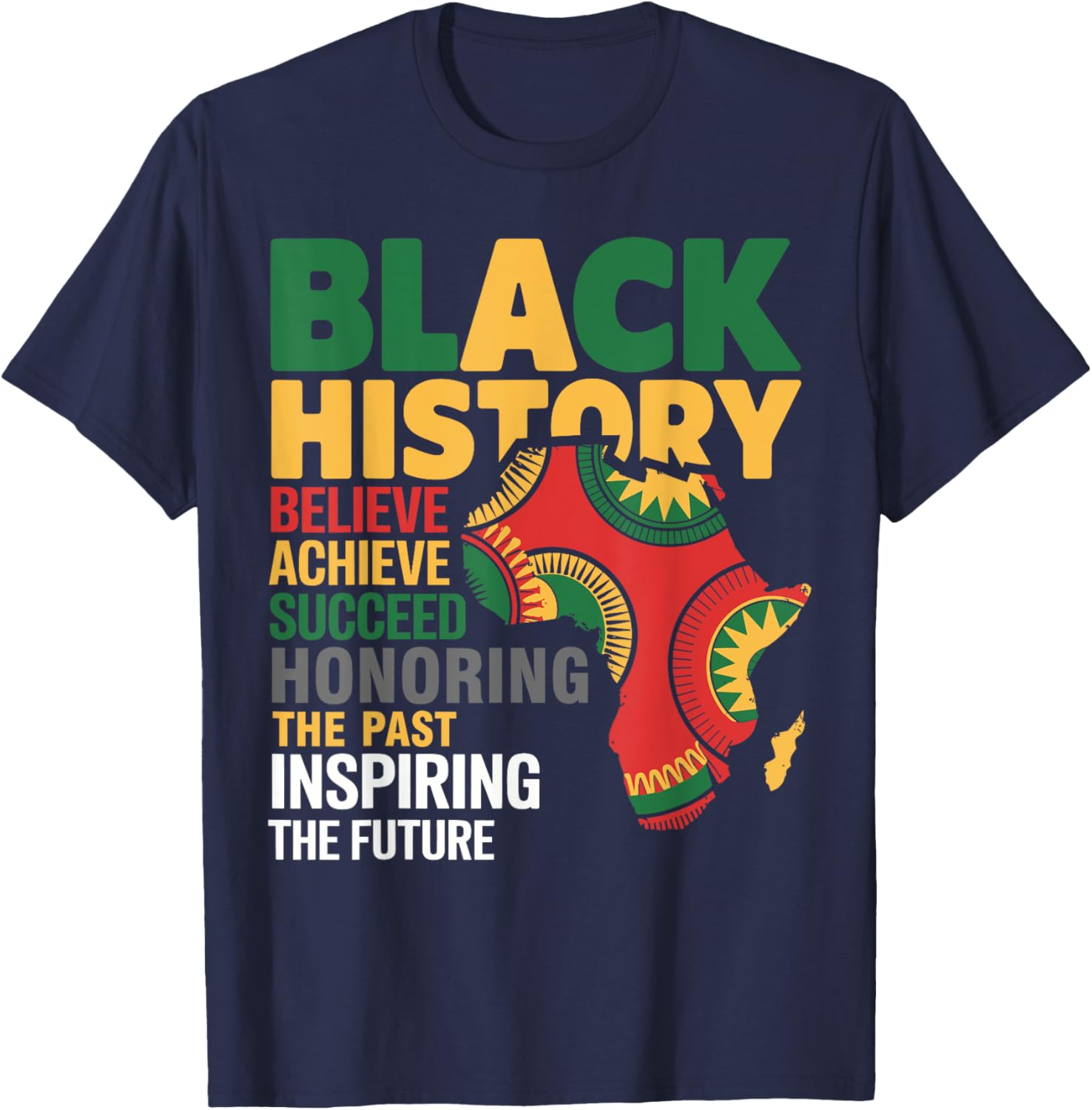 Black History Month Funny Honoring Past Inspiring Future T-Shirt - T-Shirt | Navy