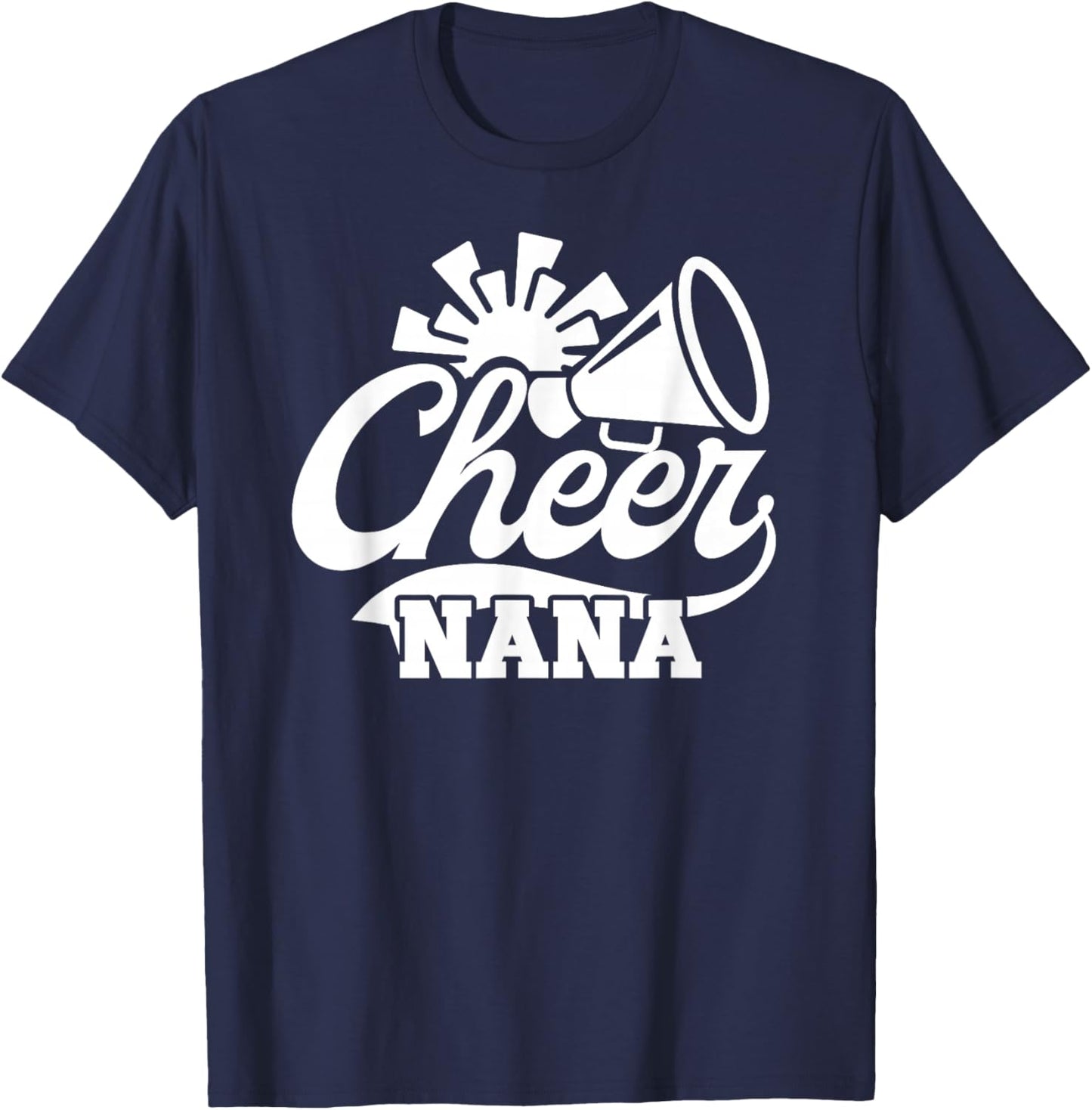 Cheer Nana Cheerleading Nana Grandma Of A Cheerleader Nana T-Shirt - T-Shirt | Navy
