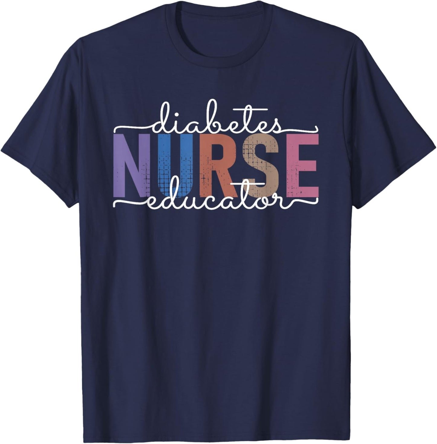 Diabetes Nurse Educator T-Shirt - T-Shirt | Navy