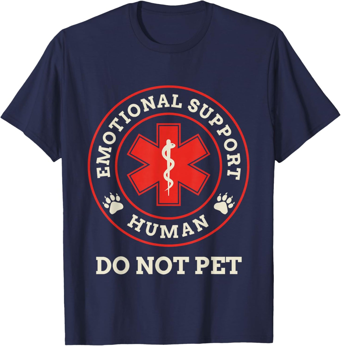 Emotional Support Human Do Not Pet Service Dog Love Humor T-Shirt - T-Shirt | Navy