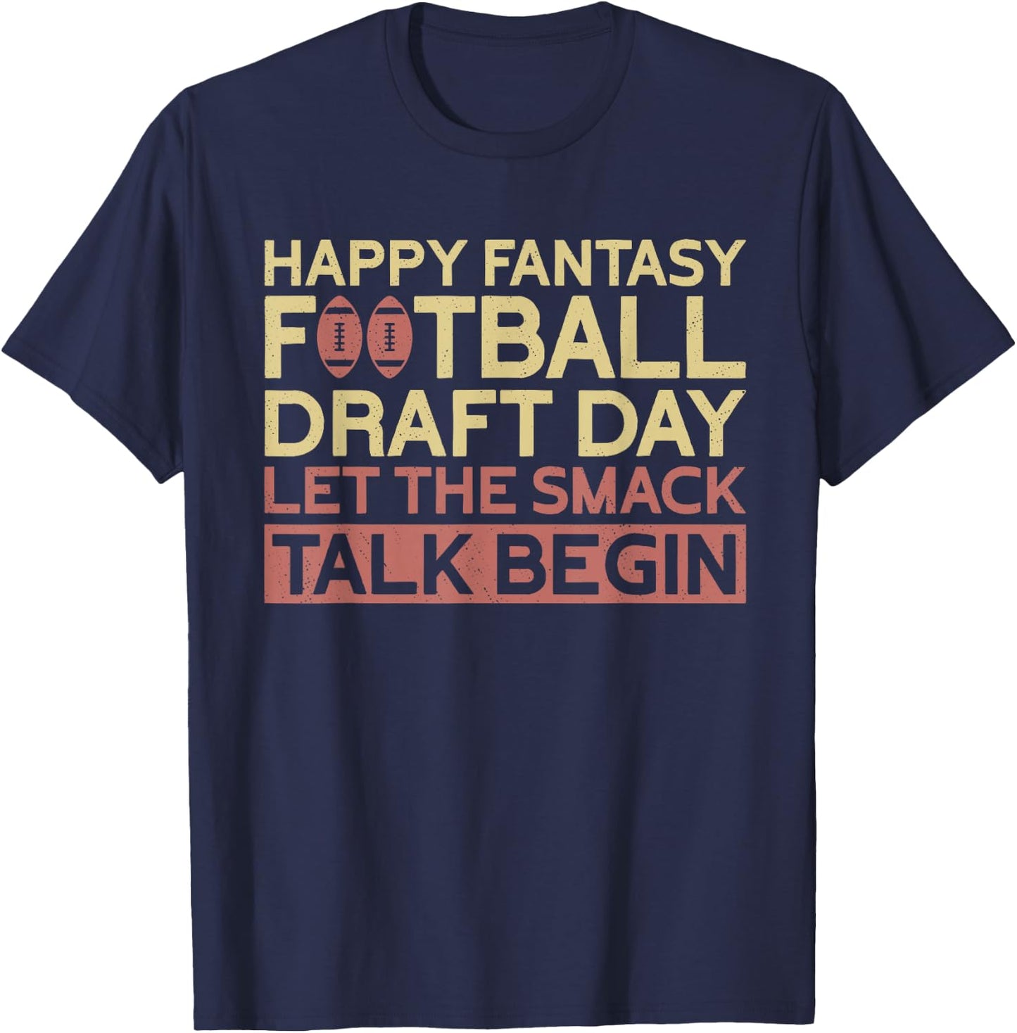 Happy Fantasy Football Draft Day | Funny Fantasy Football T-Shirt - T-Shirt | Navy