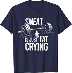 Sweat is Just Fat Crying - Gym Art Weightlifting Design T-Shirt - T-Shirt | Navy