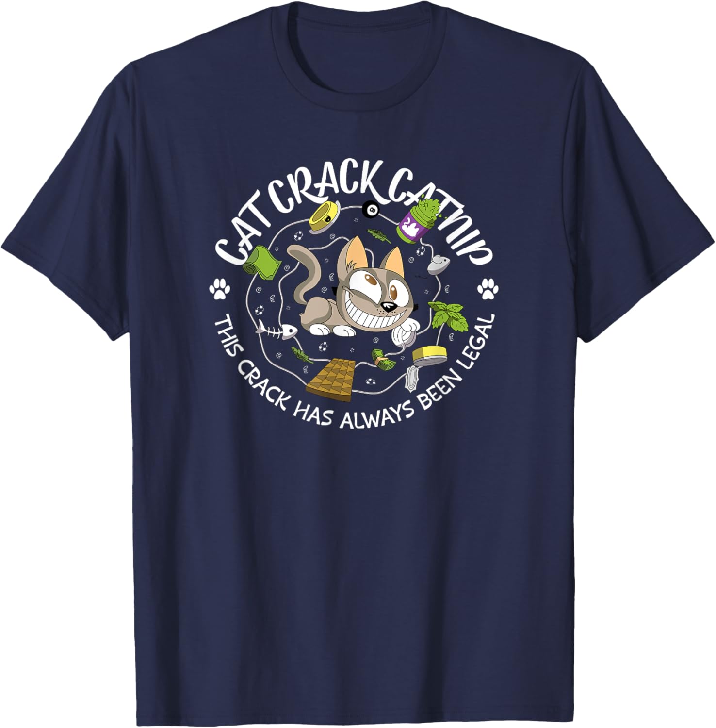 Cat Crack Zoomie Inducing Catnip Men Women T-Shirt - T-Shirt | Navy