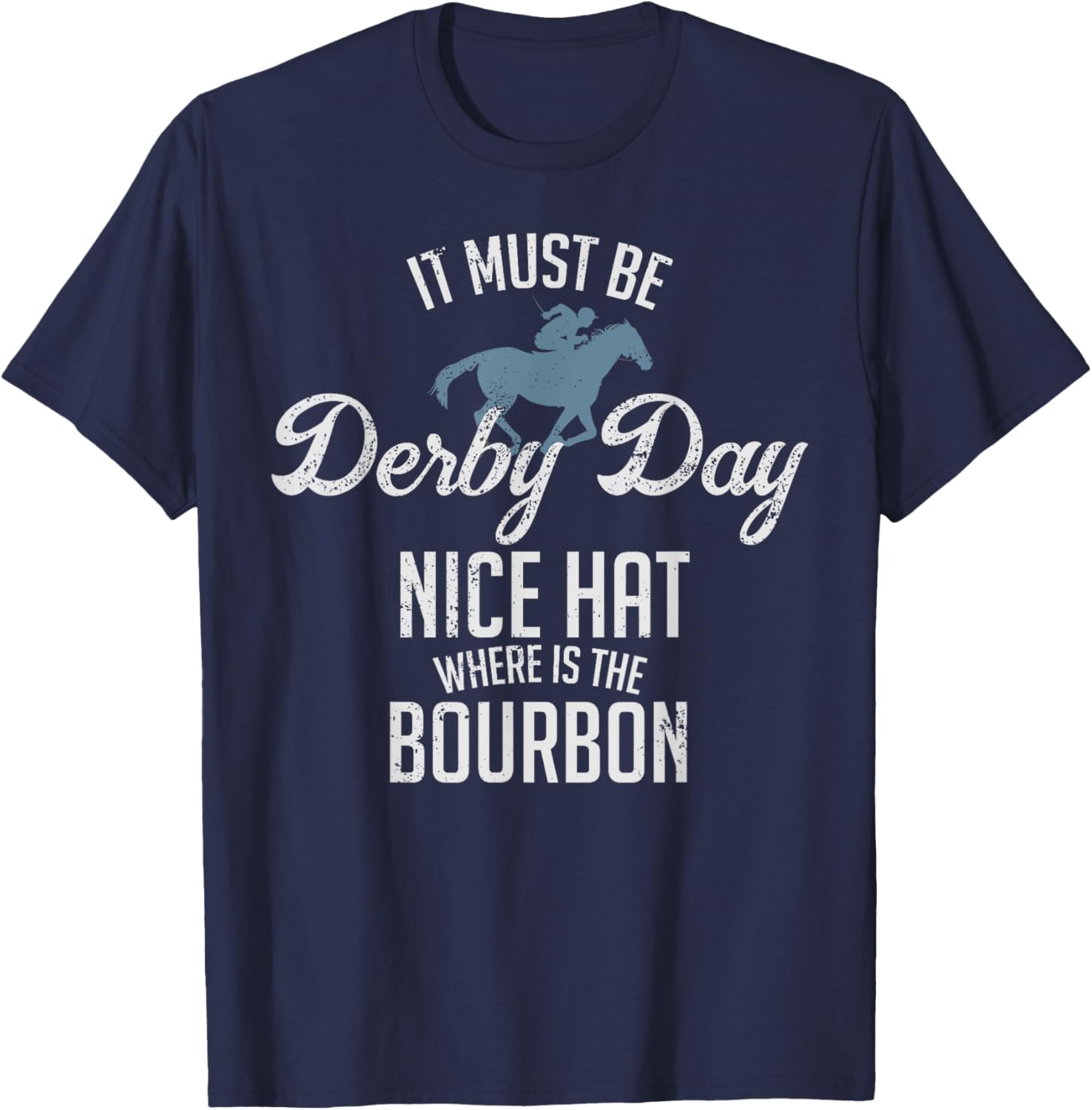 Funny Derby Day and Mint Juleps, Kentucky Horse Racing T-Shirt - T-Shirt | Navy