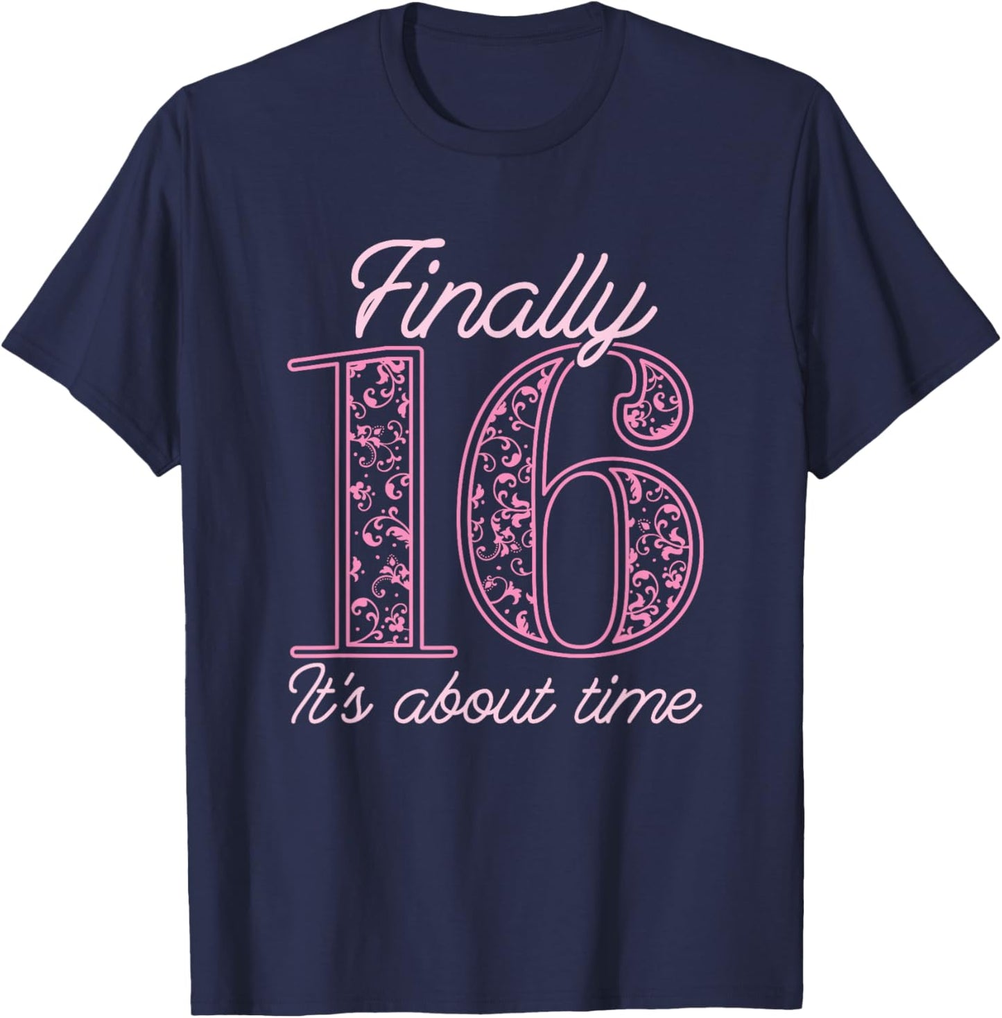Sweet Sixteen 16th Birthday - Teen Girl Sweet 16 T-Shirt - T-Shirt | Navy