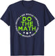 Green Do The Math Green Color Graphic T-Shirt - T-Shirt | Navy