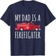 My Dad is A Firefighter T-Shirt - T-Shirt | Navy