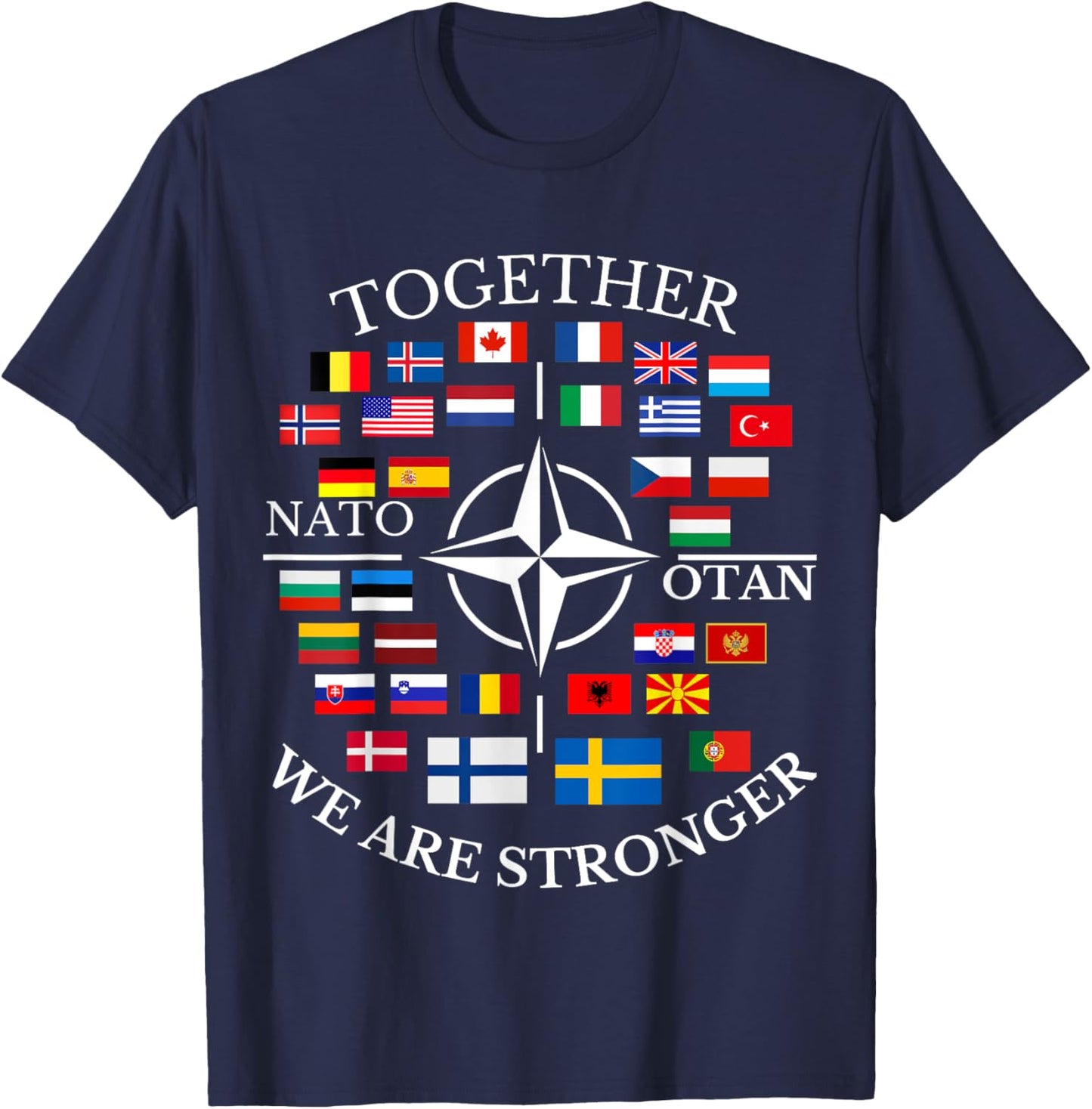 NATO OTAN with Finland and Sweden together we are stronger T-Shirt - T-Shirt | Navy