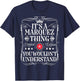 Marquez Name Its A Marquez Thing You Wouldn't Understand T-Shirt - T-Shirt | Navy