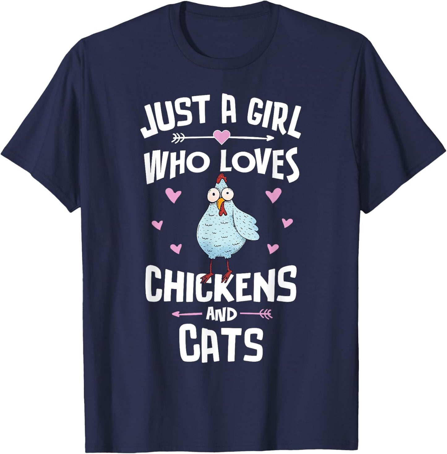 Just A Girl Who Loves Chickens And Cats Gift Women T-Shirt - T-Shirt | Navy