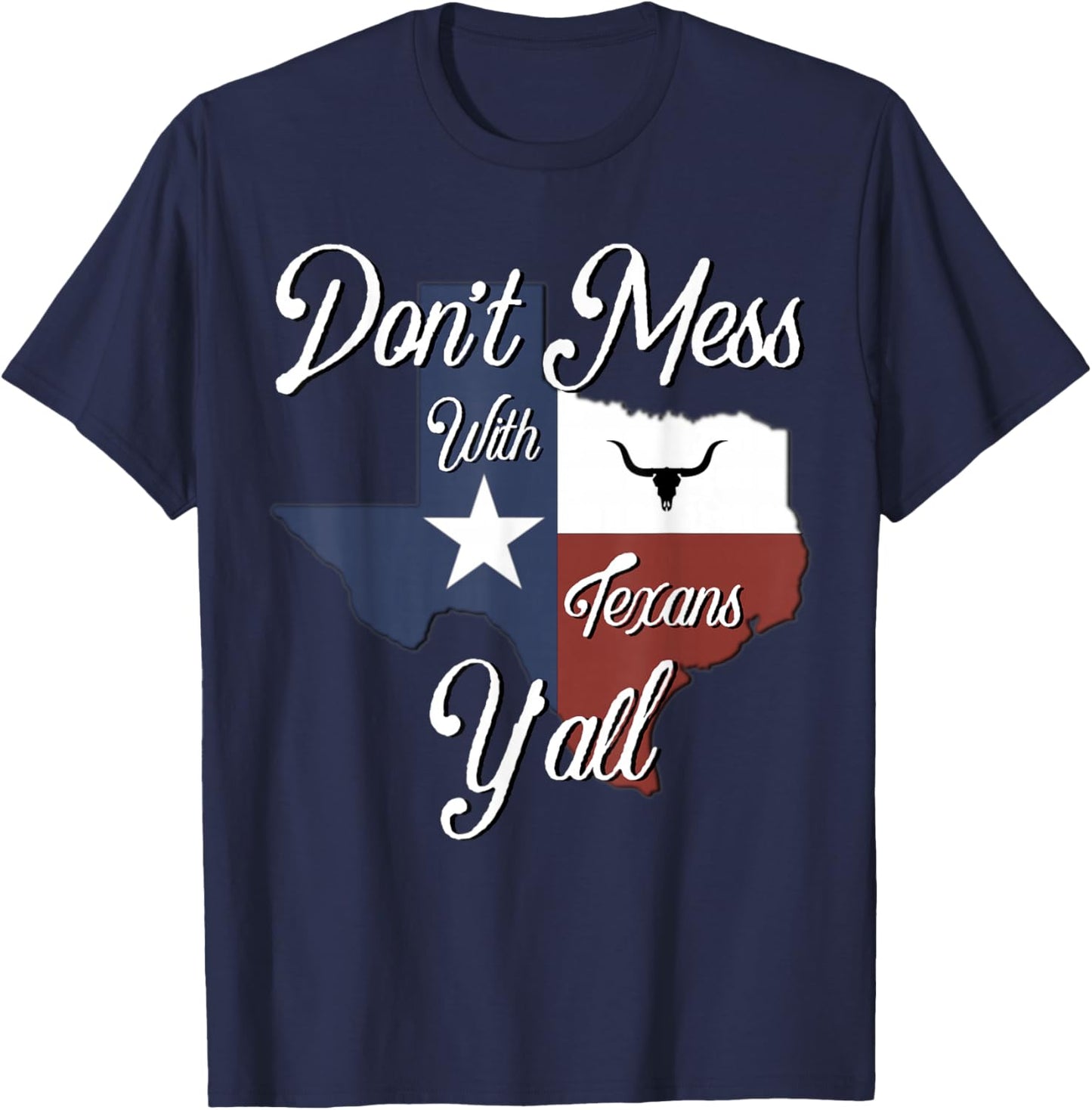 Don't Mess with a Texan Distressed Texas T-Shirt - T-Shirt | Navy