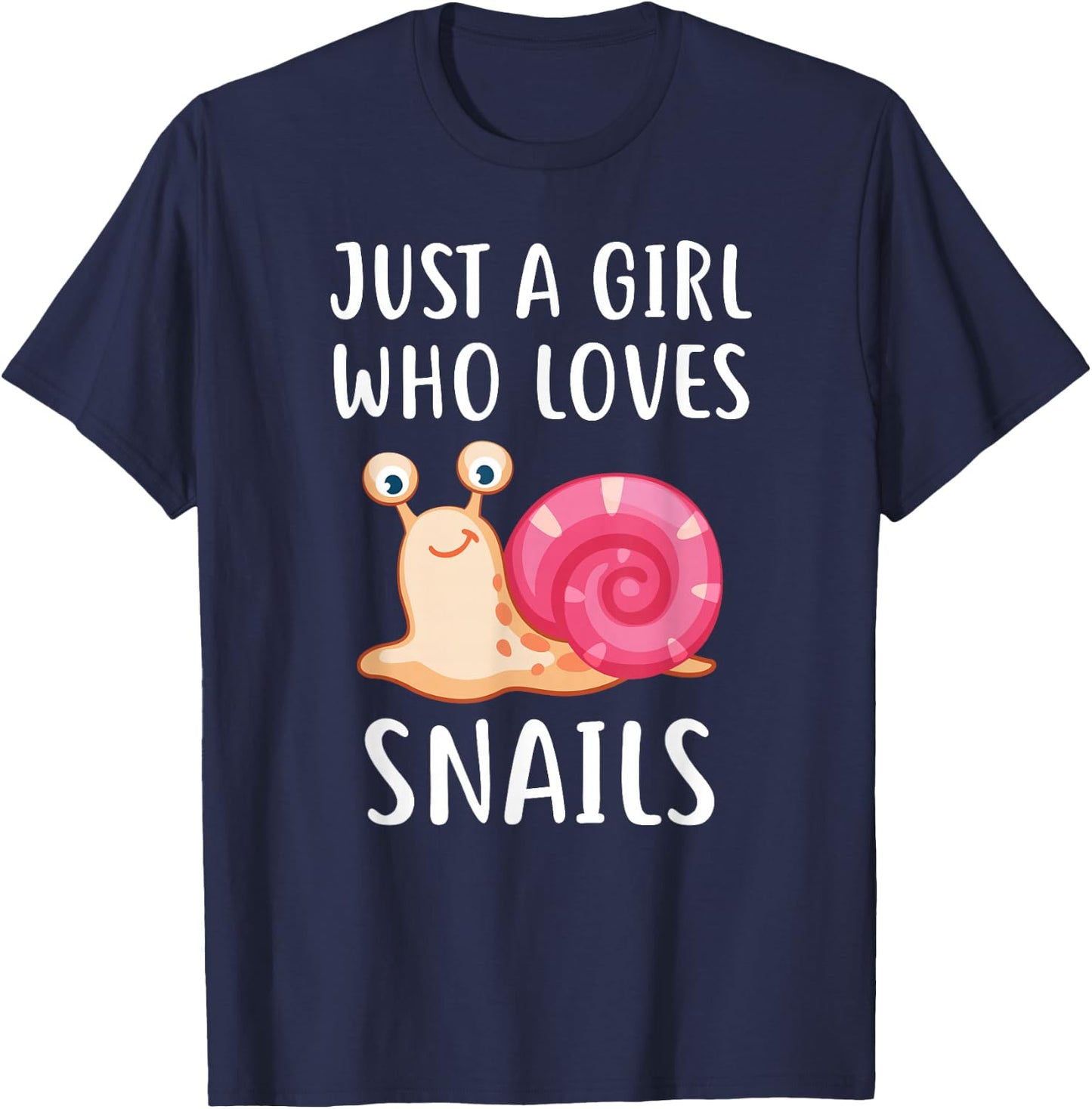 Just A Girl Who Loves Snails Cute Snail Girl T-Shirt - T-Shirt | Navy